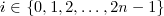 i\in\{0,1,2,\dots,2n-1\}