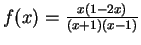 $ f(x)=\frac{x(1-2x)}{(x+1)(x-1)}$