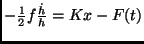 $-\frac{1}{2}f\frac{\dot h}{h}=Kx-F(t)$