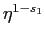 $ \eta^{1-s_1}$