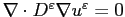 $ \nabla \cdot D^\varepsilon \nabla u^\varepsilon =0$